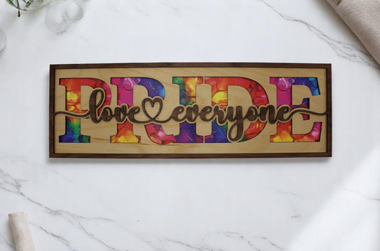 PRIDE Love Everyone Sign