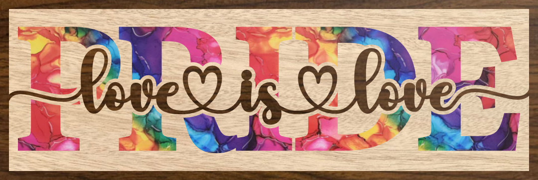 PRIDE Love is Love Sign