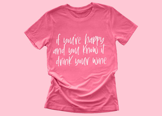 Happy and You Know It, Drink Wine