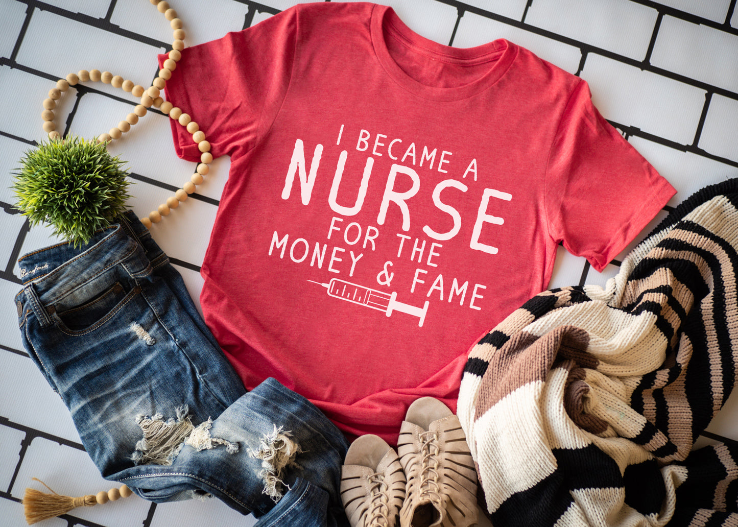 For the Money and Fame (Nurse)