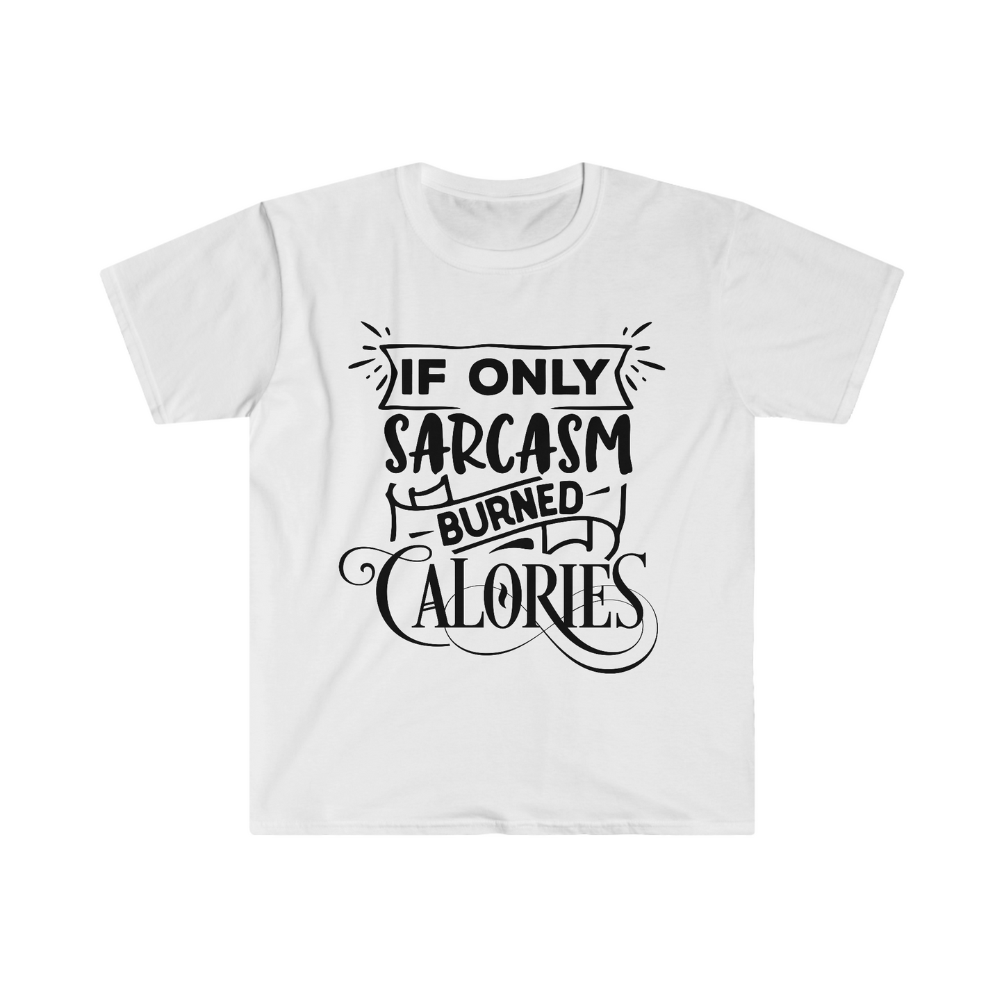 If Only Sarcasm Burned Calories